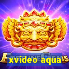 xvideo aqua